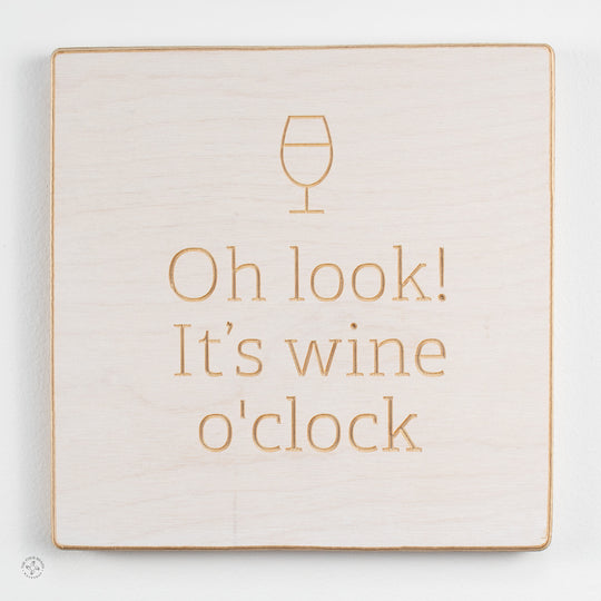 Oh look! It's wine o'clock
