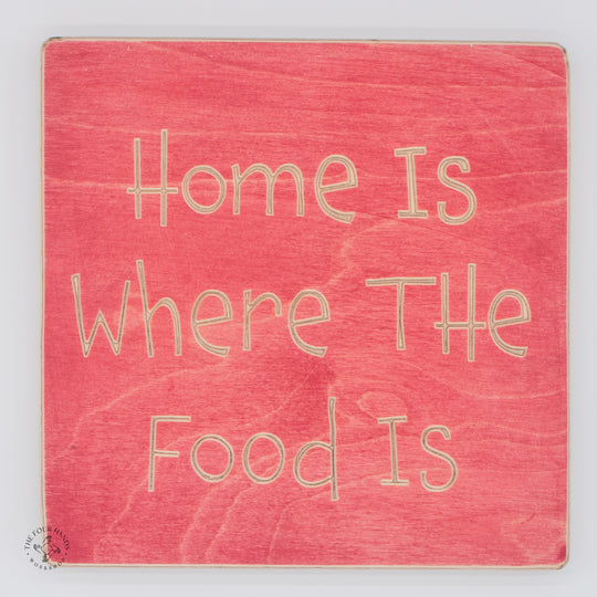 Home Is Where The Food Is