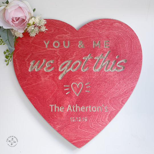 You & Me, We Got This - Personalisable Heart
