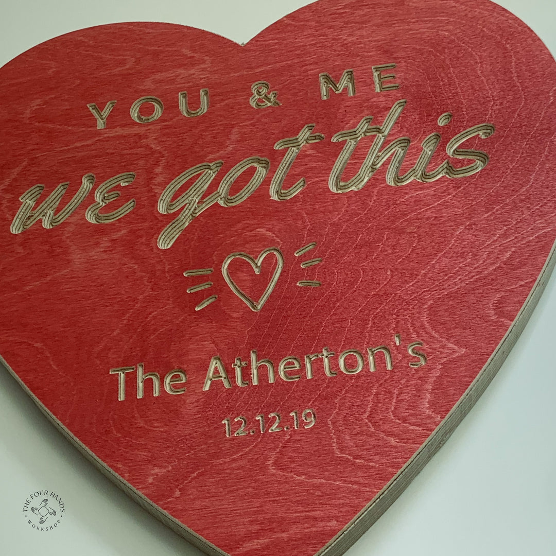 You & Me, We Got This - Personalisable Heart