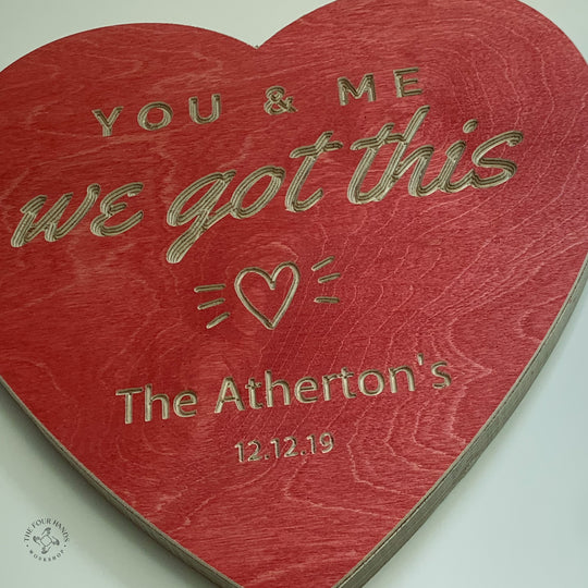 You & Me, We Got This - Personalisable Heart