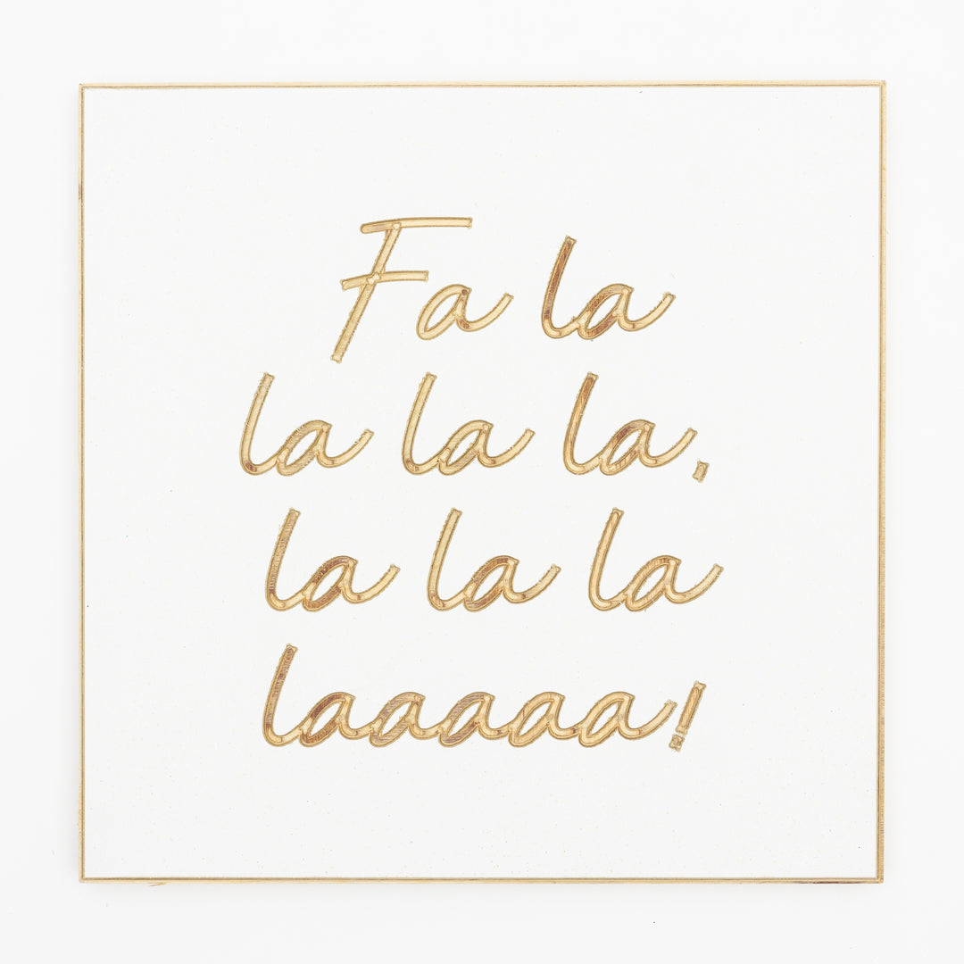 Fa la la la la la la la laaaaa!