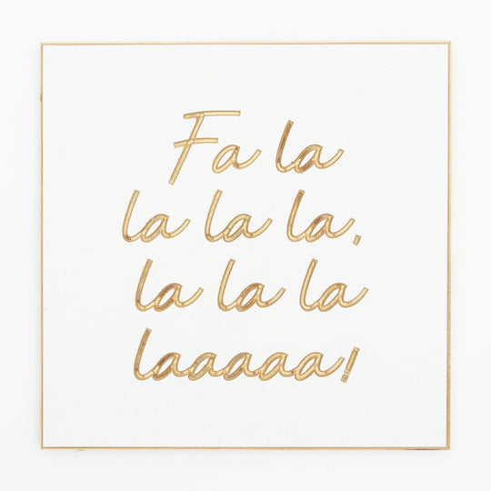 Fa la la la la la la la laaaaa!