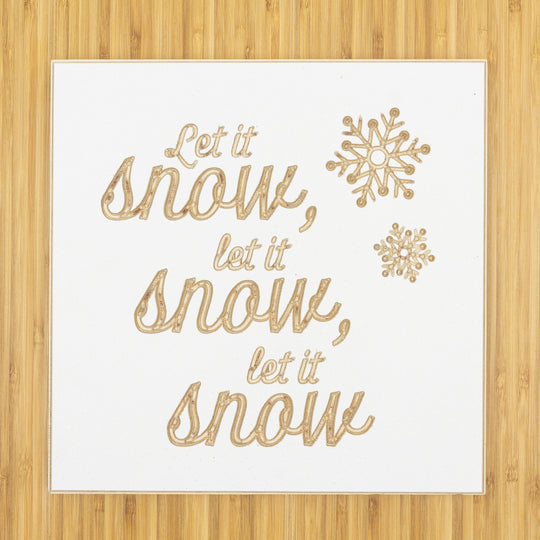 Let it snow, let it snow, let it snow