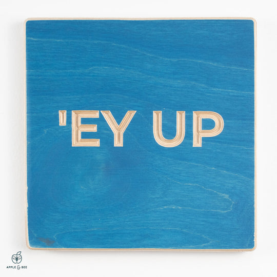 'Ey Up