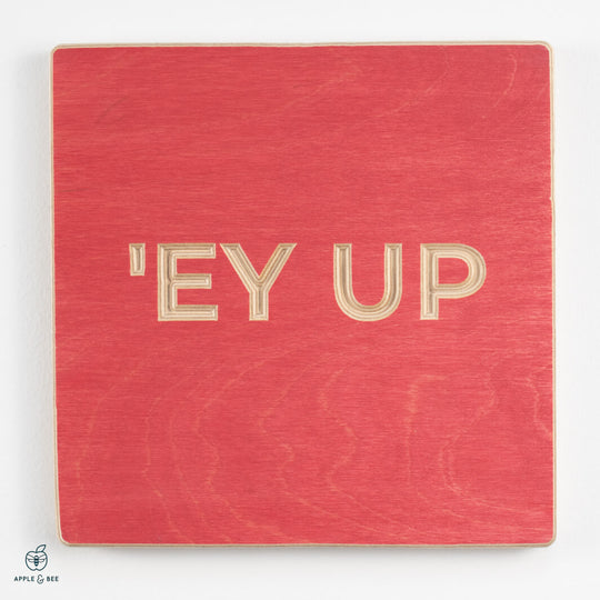 'Ey Up
