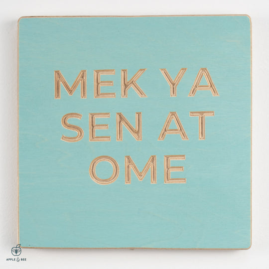 Mek Ya Sen At Ome