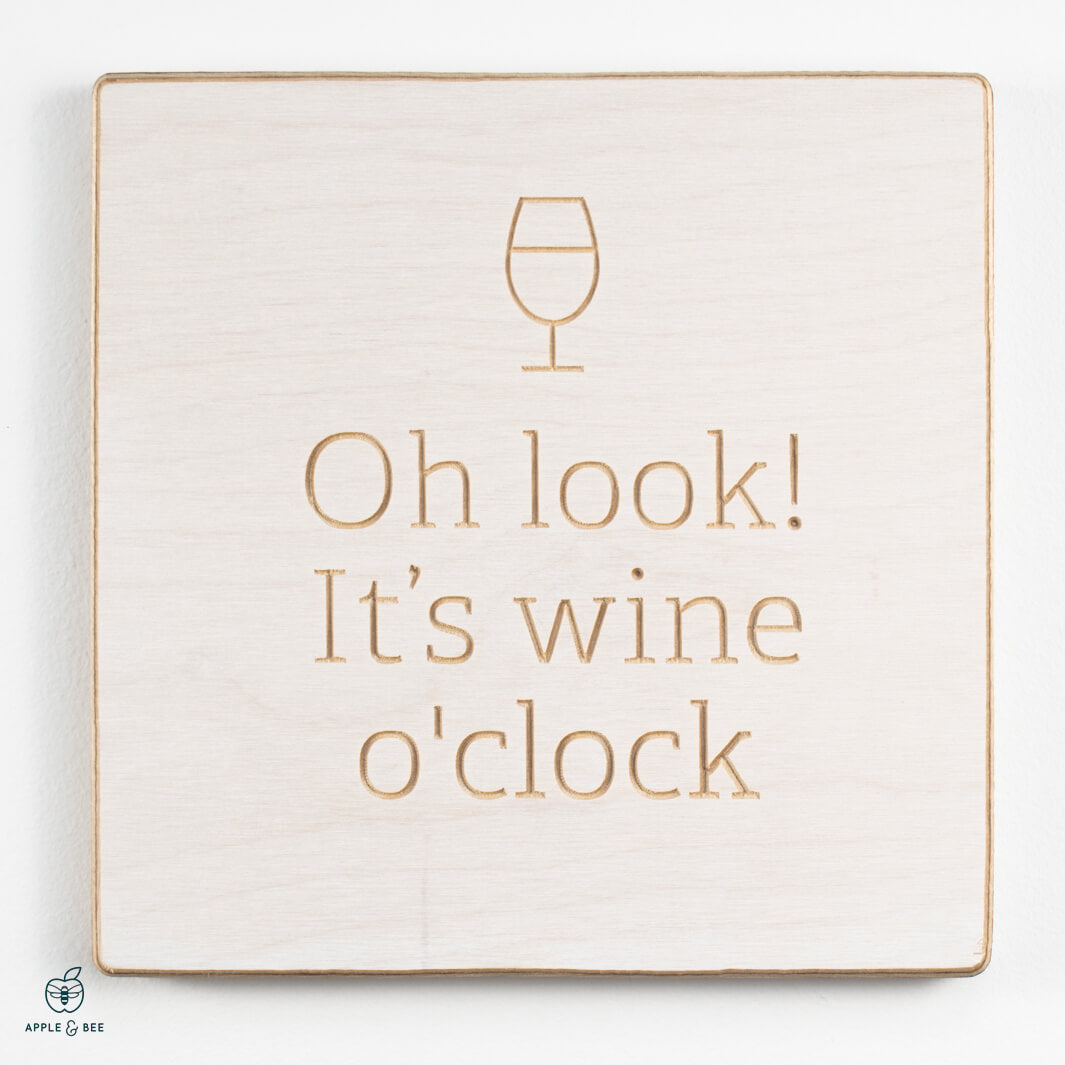 Oh look! It's wine o'clock